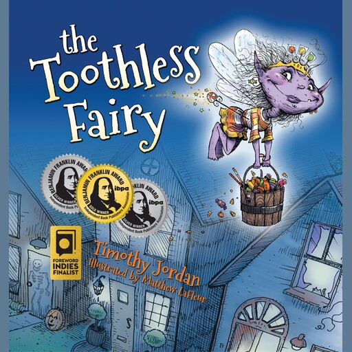 The Toothless Fairy, Timothy Jordan