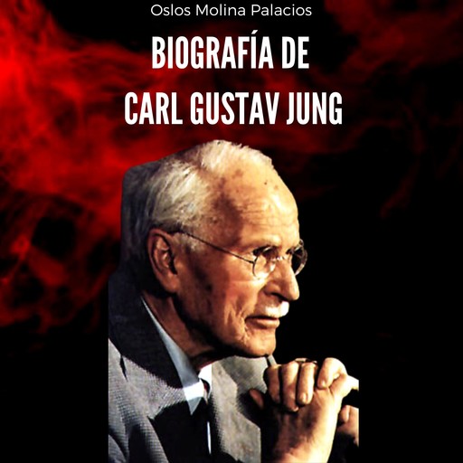 Biografia de Carl Gustav Jung, Oslos Molina Palacios