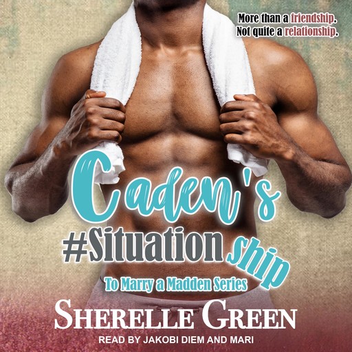 Caden's #Situationship, Sherelle Green