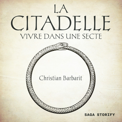 La Citadelle - Vivre dans une secte, Christian Barbarit