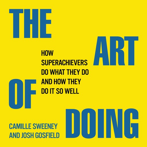 The Art of Doing, Camille Sweeney, Josh Gosfield