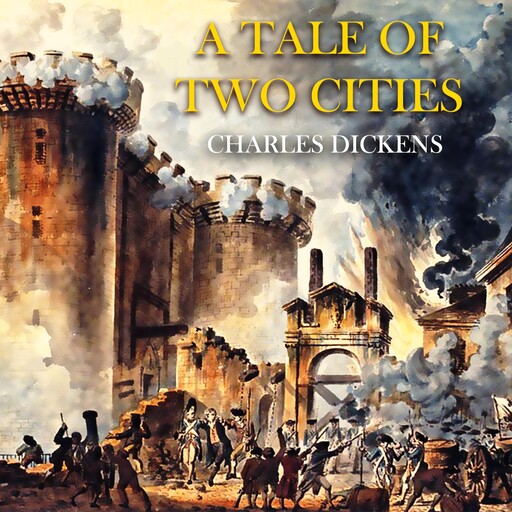 A Tale of Two Cities, Charles Dickens