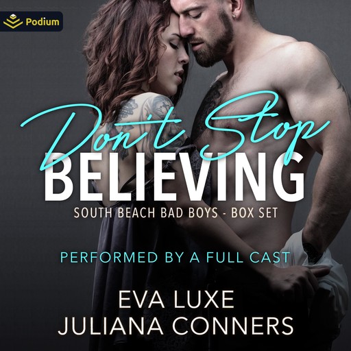 Don't Stop Believing, Juliana Conners, Eva Luxe