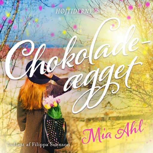 Chokoladeægget - 2, Mia Ahl