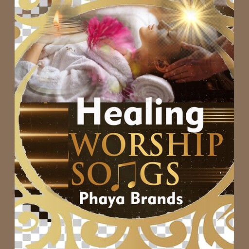 Healing Worship, PHAYA BRANDS