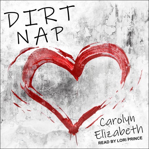 Dirt Nap, Carolyn Elizabeth