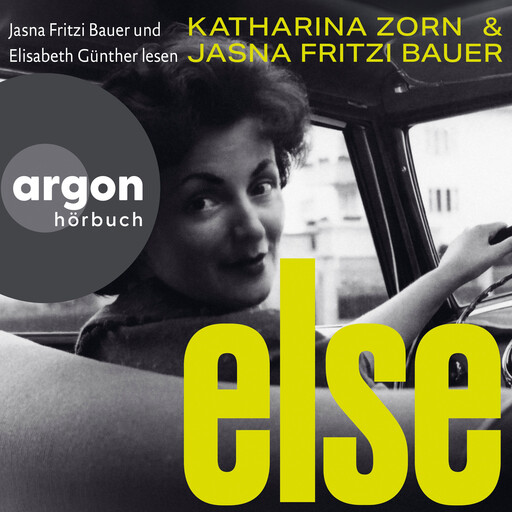 Else (Autorisierte Lesefassung), Jasna Fritzi Bauer, Katharina Zorn