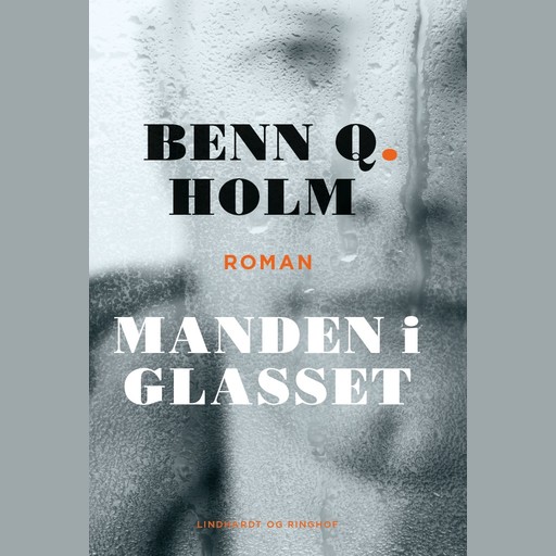 Manden i glasset, Benn Q. Holm