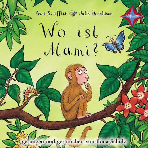 Wo ist Mami? (ungekürzt), Axel Scheffler, Julia Donaldson