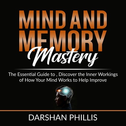 Mind and Memory Mastery, Darshan Phillis