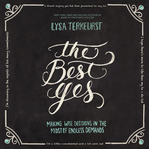 The Best Yes: Audio Bible Studies, Lysa TerKeurst