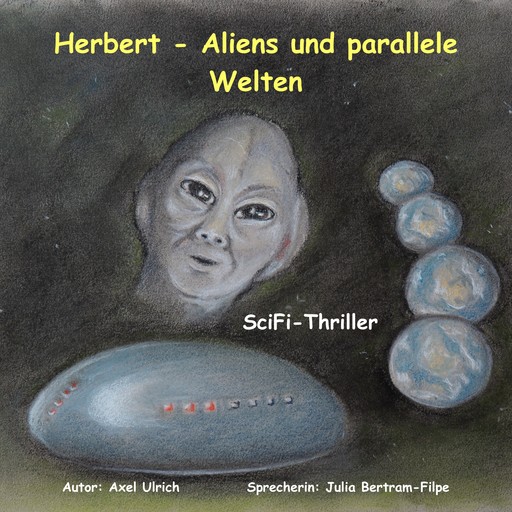 Herbert - Aliens und parallele Welten, Axel Ulrich