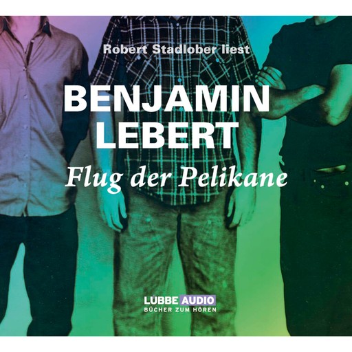 Flug der Pelikane, Benjamin Lebert