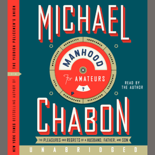 Manhood for Amateurs, Michael Chabon