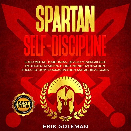 Spartan Self Discipline, Erik Goleman