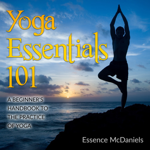 Yoga Essentials 101, Essence McDaniels