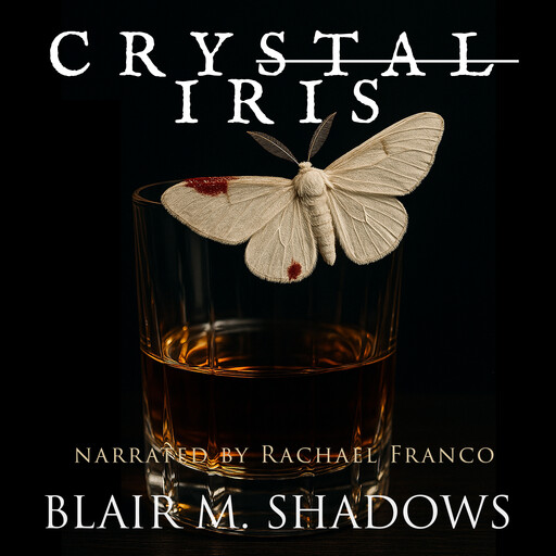 Crystal Iris, Blair M. Shadows