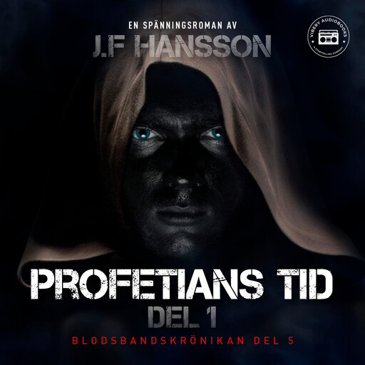 Profetians tid: del 1, John Fredrik Hansson