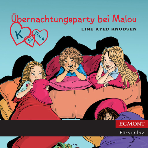 K für Klara, Folge 4: Übernachtungsparty bei Malou (ungekürzt), Line Kyed Knudsen