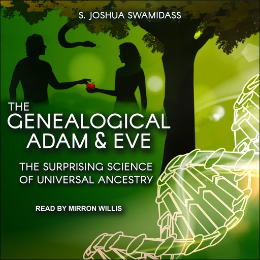 The Genealogical Adam and Eve, S. Joshua Swamidass
