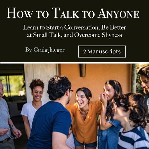 How to Talk to Anyone, Craig Jaeger