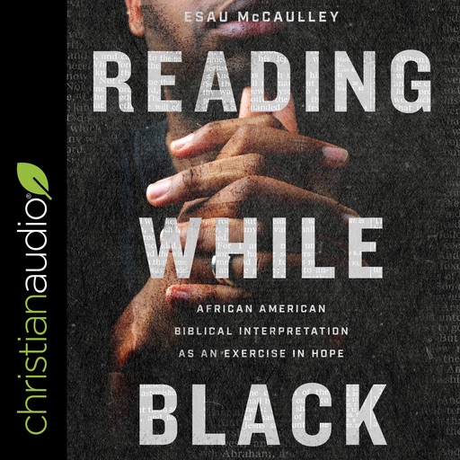 Reading While Black, Esau McCaulley