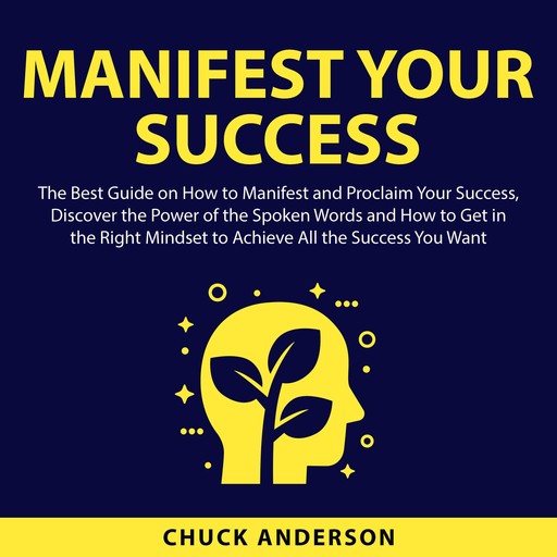 Manifest Your Success, Chuck Anderson