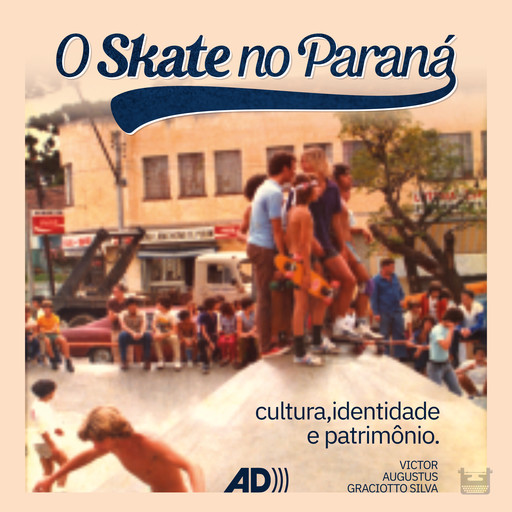 O skate no Paraná, Victor Augustus Graciotto