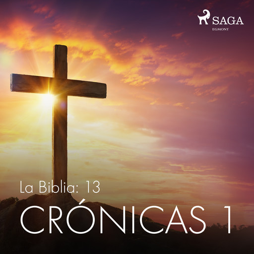 La Biblia: 13 Crónicas 1, – Anonimo