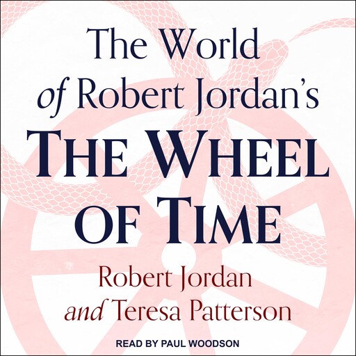 The World of Robert Jordan's The Wheel of Time, Robert Jordan, Teresa Patterson