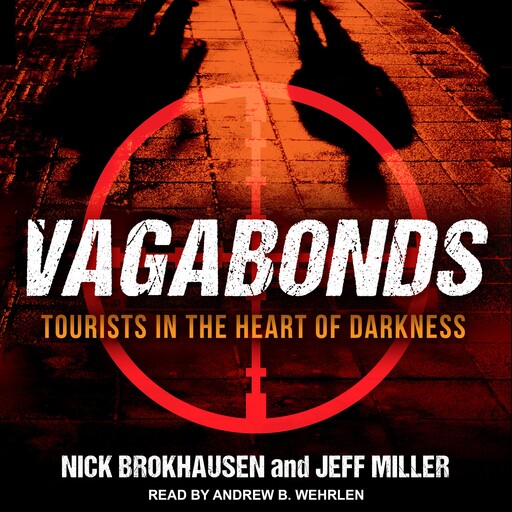 Vagabonds, Jeff Miller, Nick Brokhausen