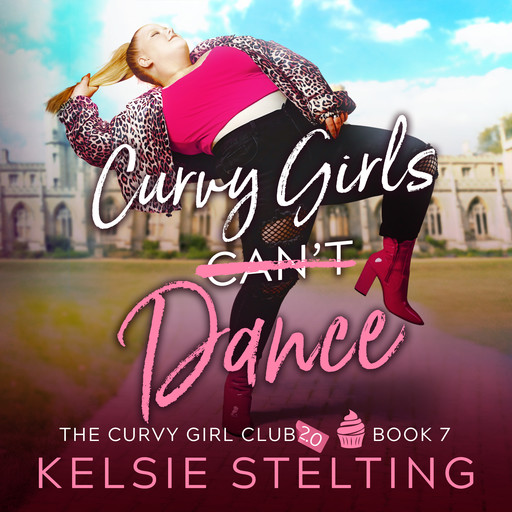 Curvy Girls Can't Dance, Stelting Kelsie