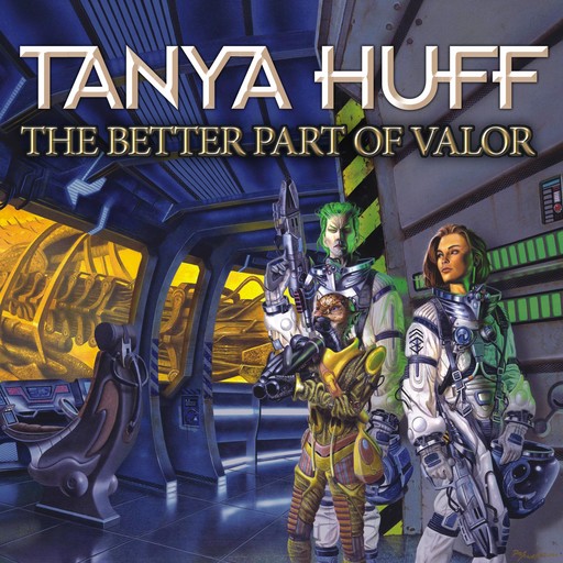 The Better Part of Valor, Tanya Huff