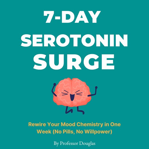 7-Day Serotonin Surge, Douglas