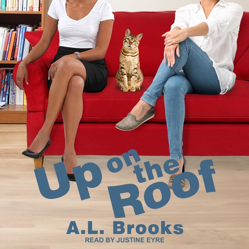 Up on the Roof, A.L. Brooks