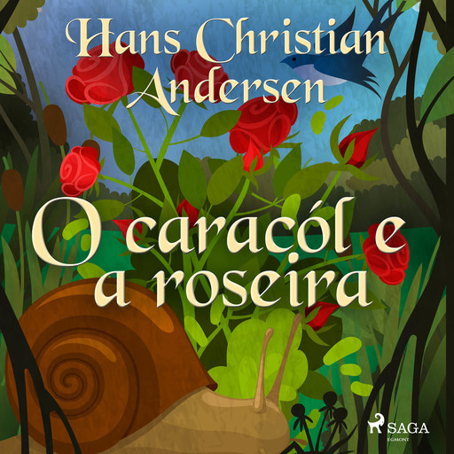O caracól e a roseira, Hans Christian Andersen