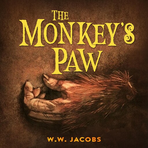 The Monkey's Paw, W.W.Jacobs