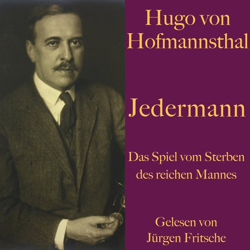 Hugo von Hofmannsthal: Jedermann, Hugo von Hofmannsthal