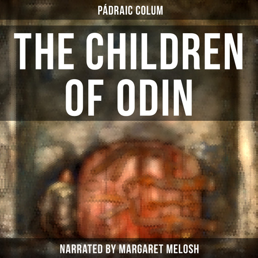 The Children of Odin, Padraic Colum