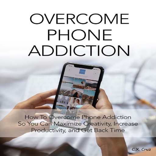 Overcome Phone Addiction, InDigitalWorks