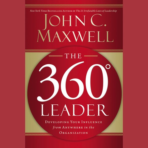 The 360 Degree Leader, Maxwell John