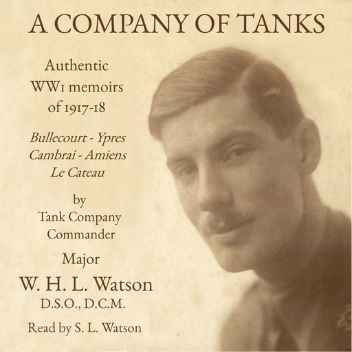 A Company of Tanks, William Henry Lowe Watson