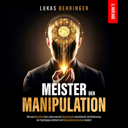 Meister der Manipulation, Lukas Behringer