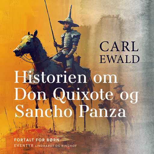 Historien om Don Qoixote og Sancho Panza, Carl Ewald