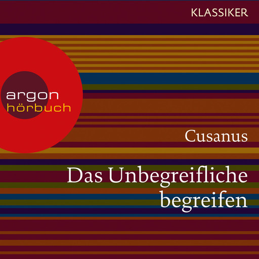 Cusanus. Das Unbegreifliche begreifen - Worte der Weisheit (Szenische Lesung), Cusanus