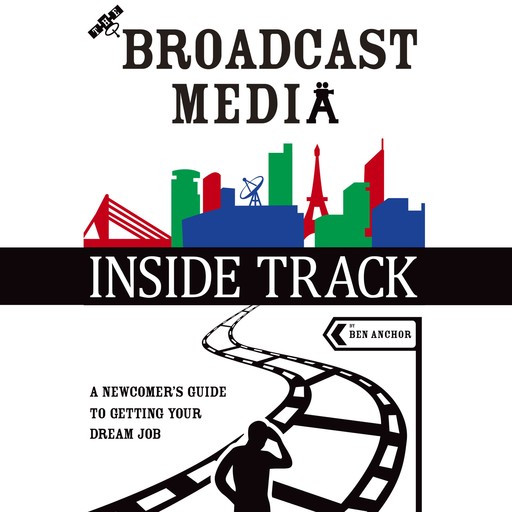 The Broadcast Media Inside Track, Ben Anchor
