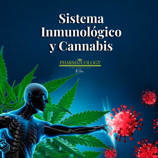 Sistema inmunológico y cannabis, Pharmacology University