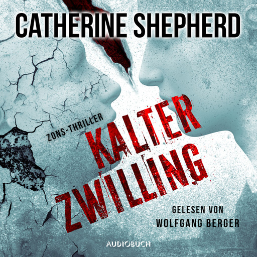 Kalter Zwilling (Zons-Thriller 3), Catherine Shepherd
