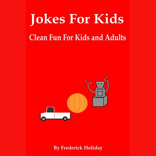 Jokes For Kids, Frederick Holiday