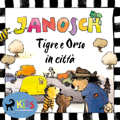 Tigre e Orso in città, Janosch